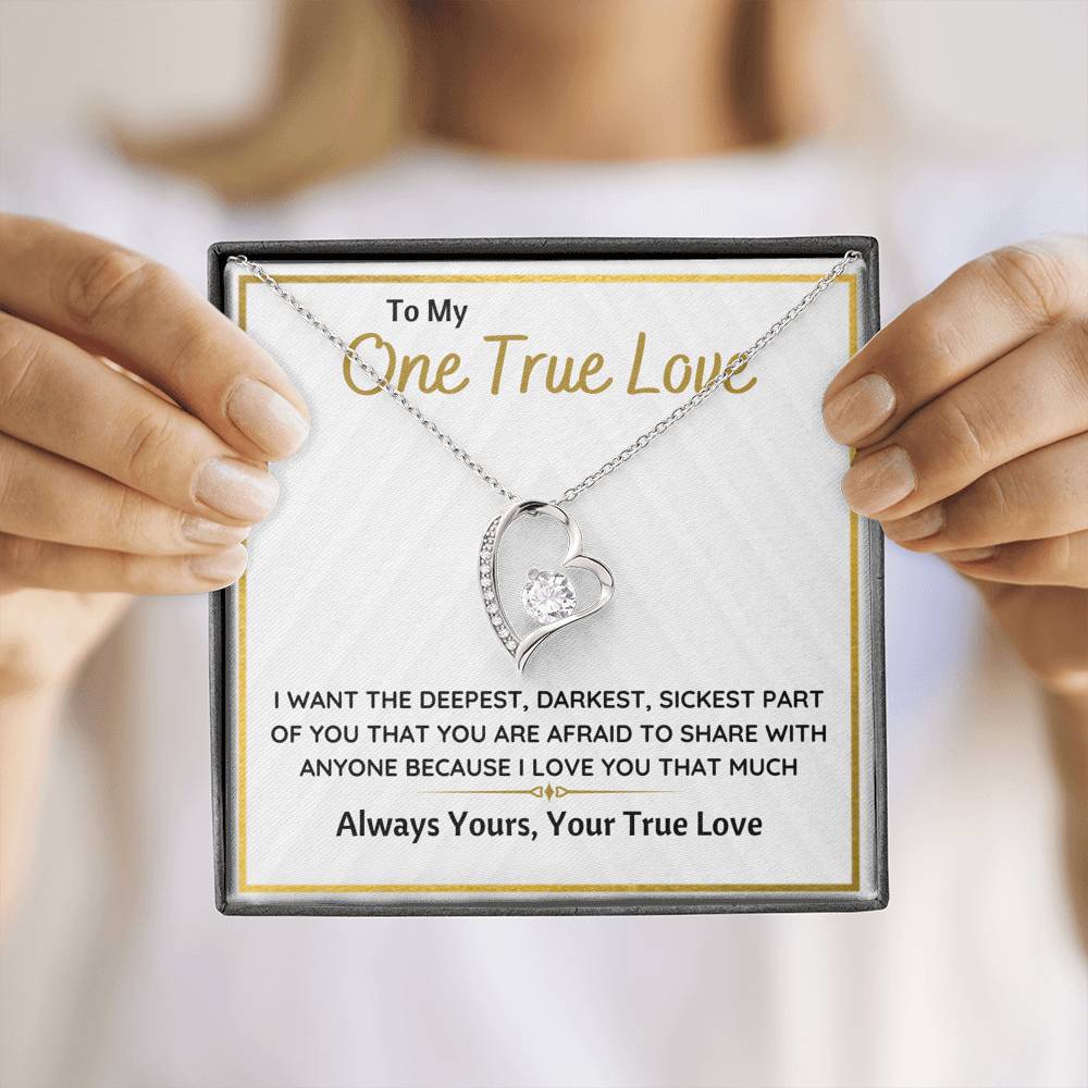 TO MY ONE TRUE LOVE "SICKEST PART OF YOU" FOREVER LOVE NECKLACE GIFT SET - ON CLOUD NINE GIFTS