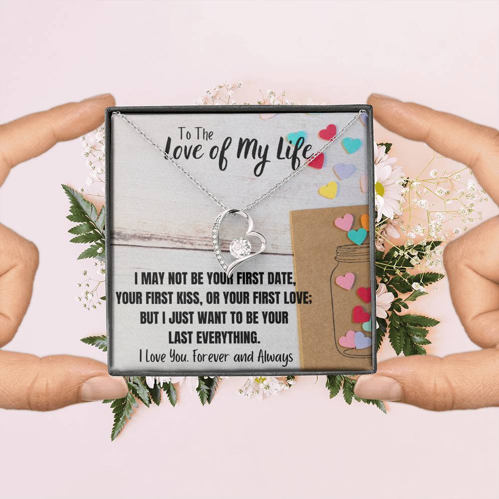 TO THE LOVE OF MY LIFE "LAST EVERYTHING" FOREVER LOVE NECKLACE GIFT SET - ON CLOUD NINE GIFTS