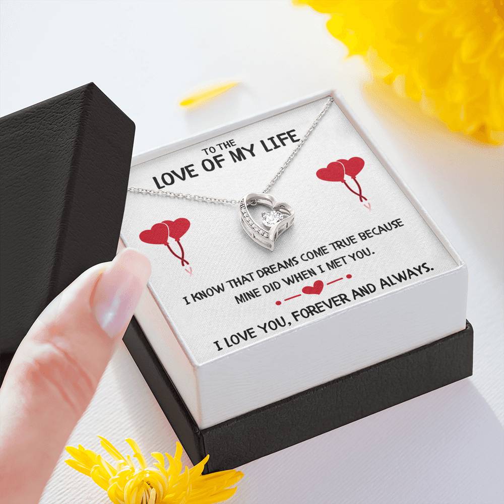 TO THE LOVE OF MY LIFE "DREAMS" FOREVER LOVE NECKLACE GIFT SET - ON CLOUD NINE GIFTS