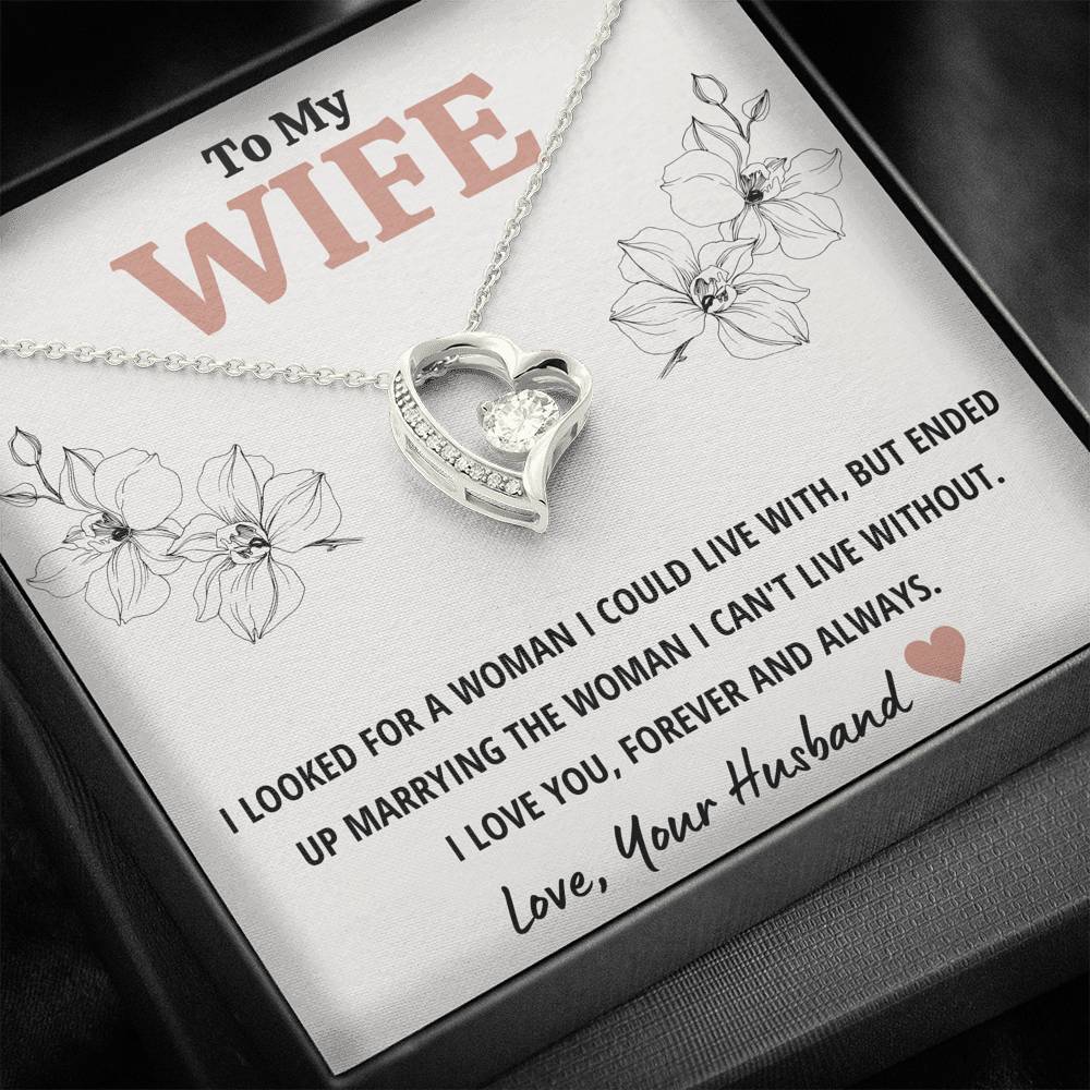 TO MY WIFE "CAN'T LIVE WITHOUT" FOREVER LOVE NECKLACE GIFT SET - ON CLOUD NINE GIFTS