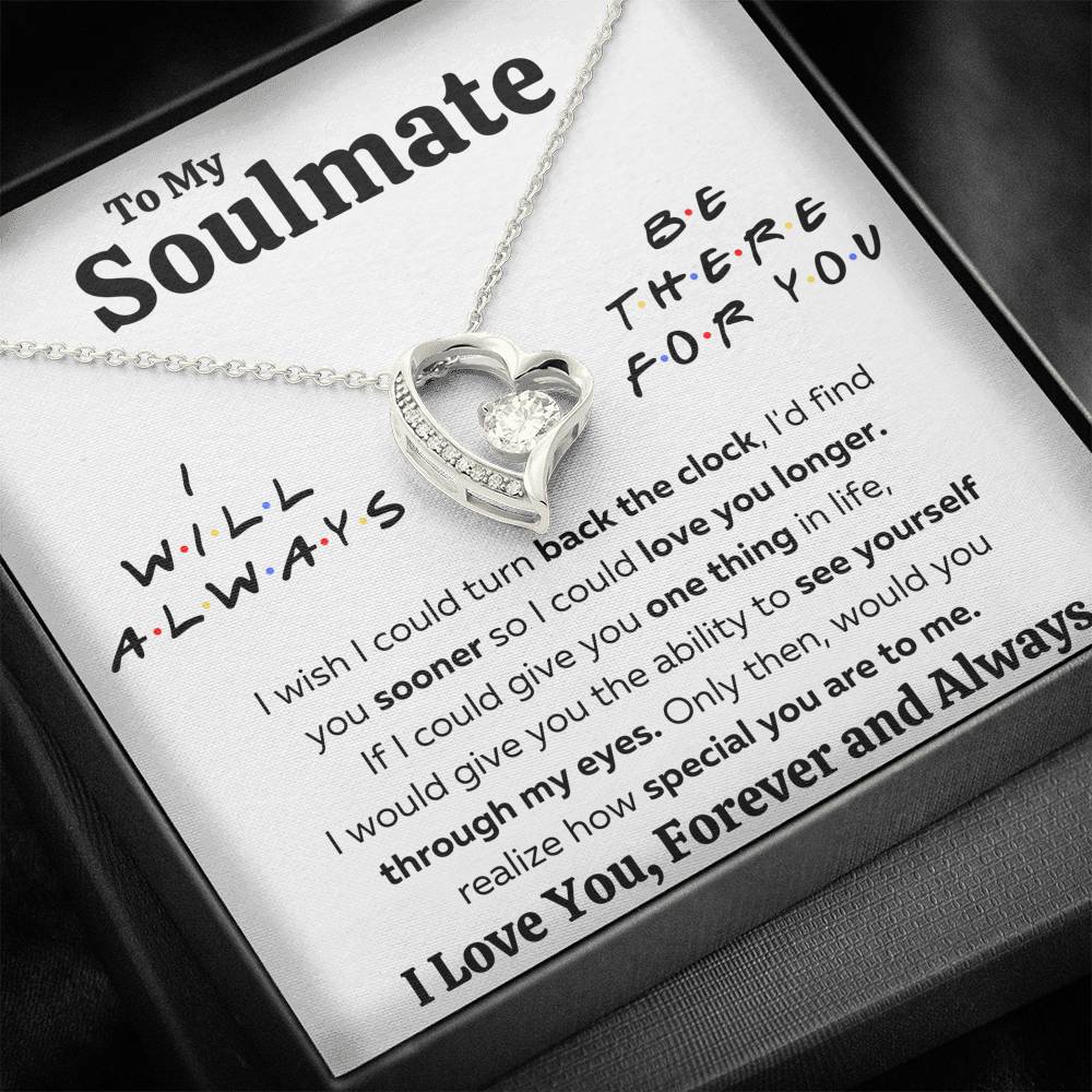 TO MY SOULMATE "THERE FOR YOU - MY EYES" FOREVER LOVE NECKLACE GIFT SET - ON CLOUD NINE GIFTS