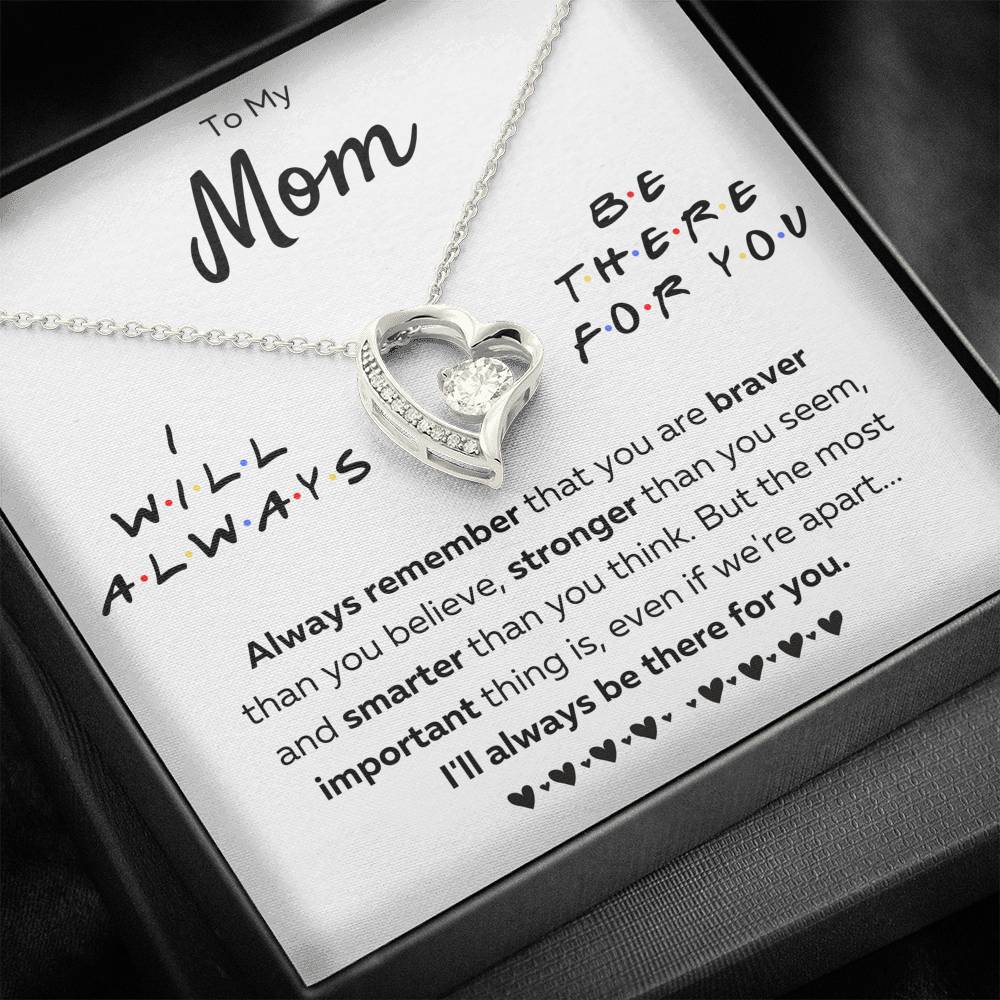 TO MY MOM "THERE FOR YOU - BRAVER" FOREVER LOVE NECKLACE GIFT SET - ON CLOUD NINE GIFTS