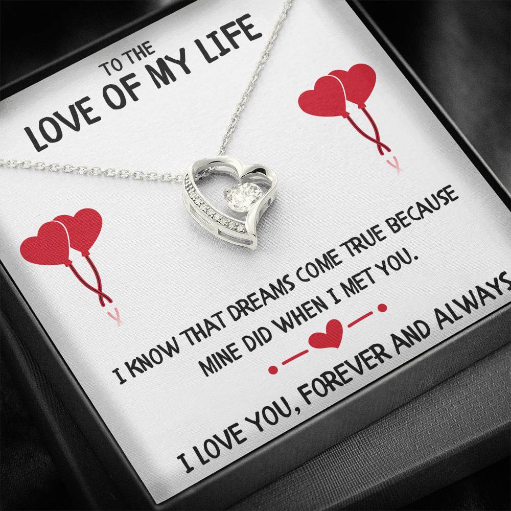 TO THE LOVE OF MY LIFE "DREAMS" FOREVER LOVE NECKLACE GIFT SET - ON CLOUD NINE GIFTS