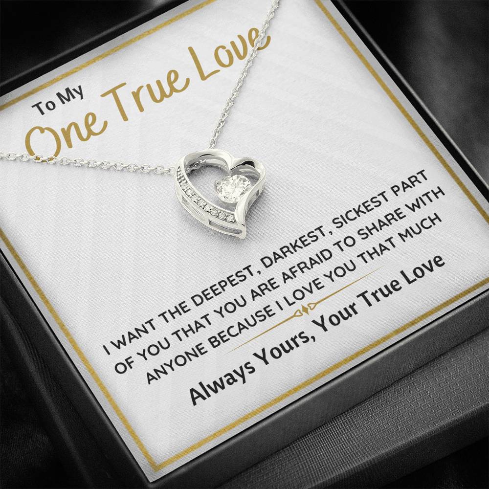 TO MY ONE TRUE LOVE "SICKEST PART OF YOU" FOREVER LOVE NECKLACE GIFT SET - ON CLOUD NINE GIFTS
