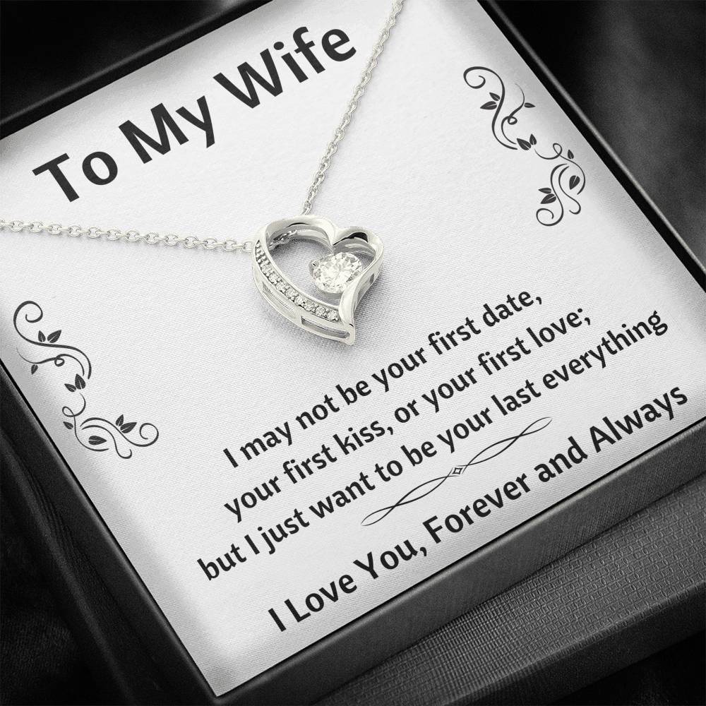 TO MY WIFE "LAST EVERYTHING - DECORATION" FOREVER LOVE NECKLACE GIFT SET - ON CLOUD NINE GIFTS