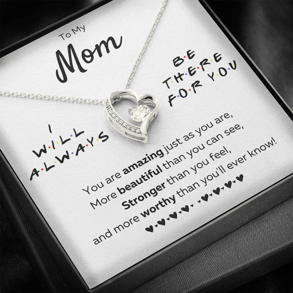 TO MY MOM "THERE FOR YOU - JUST AS YOU ARE" FOREVER LOVE NECKLACE GIFT SET - ON CLOUD NINE GIFTS