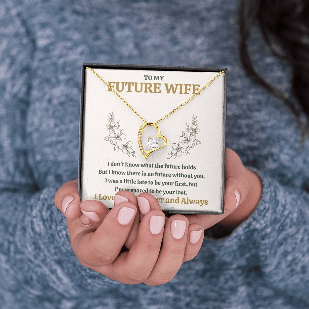 TO MY FUTURE WIFE "LATE" FOREVER LOVE NECKLACE GIFT SET - ON CLOUD NINE GIFTS