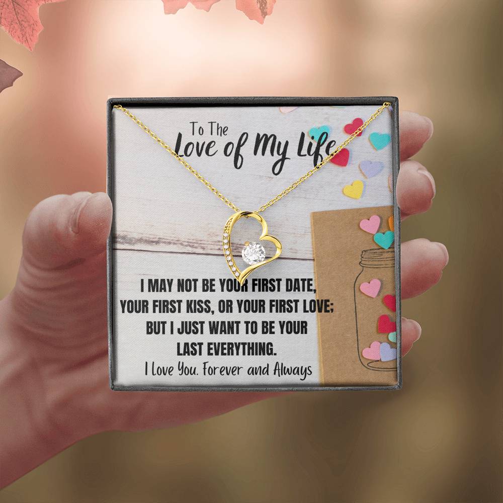 TO THE LOVE OF MY LIFE "LAST EVERYTHING" FOREVER LOVE NECKLACE GIFT SET - ON CLOUD NINE GIFTS