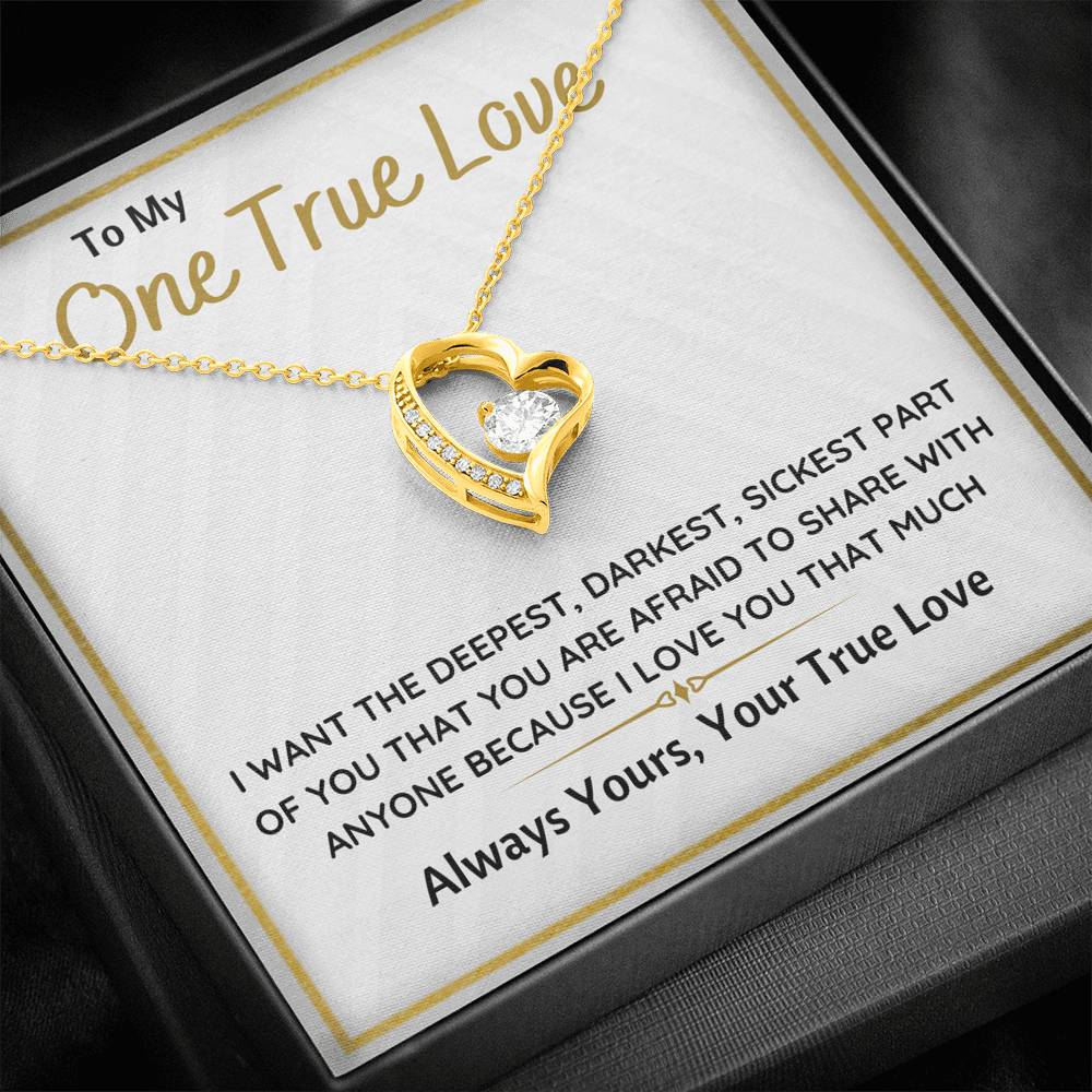 TO MY ONE TRUE LOVE "SICKEST PART OF YOU" FOREVER LOVE NECKLACE GIFT SET - ON CLOUD NINE GIFTS