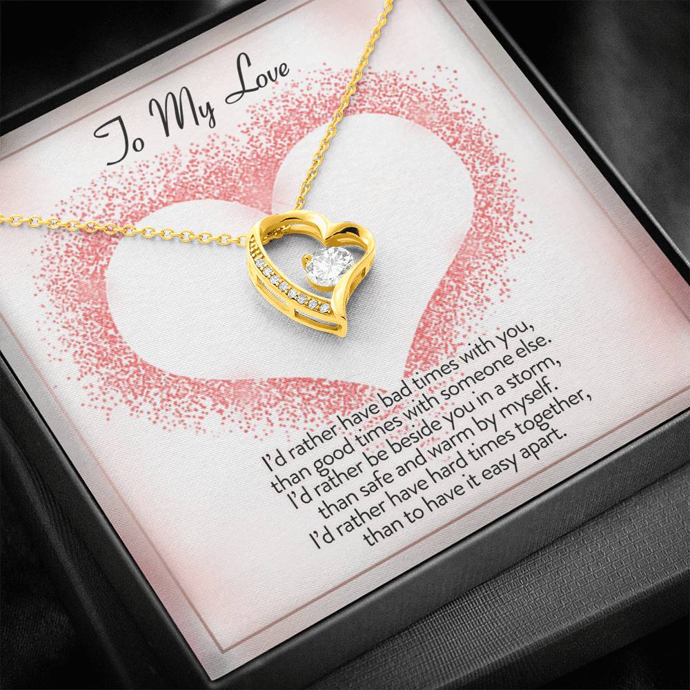 TO MY LOVE "I'D RATHER" FOREVER LOVE NECKLACE GIFT SET - ON CLOUD NINE GIFTS