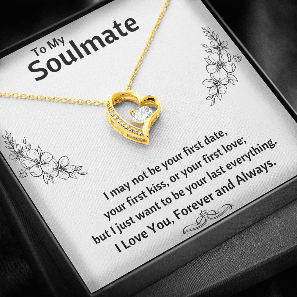 TO MY SOULMATE "LAST EVERYTHING - FLOWERS" FOREVER LOVE NECKLACE GIFT SET - ON CLOUD NINE GIFTS
