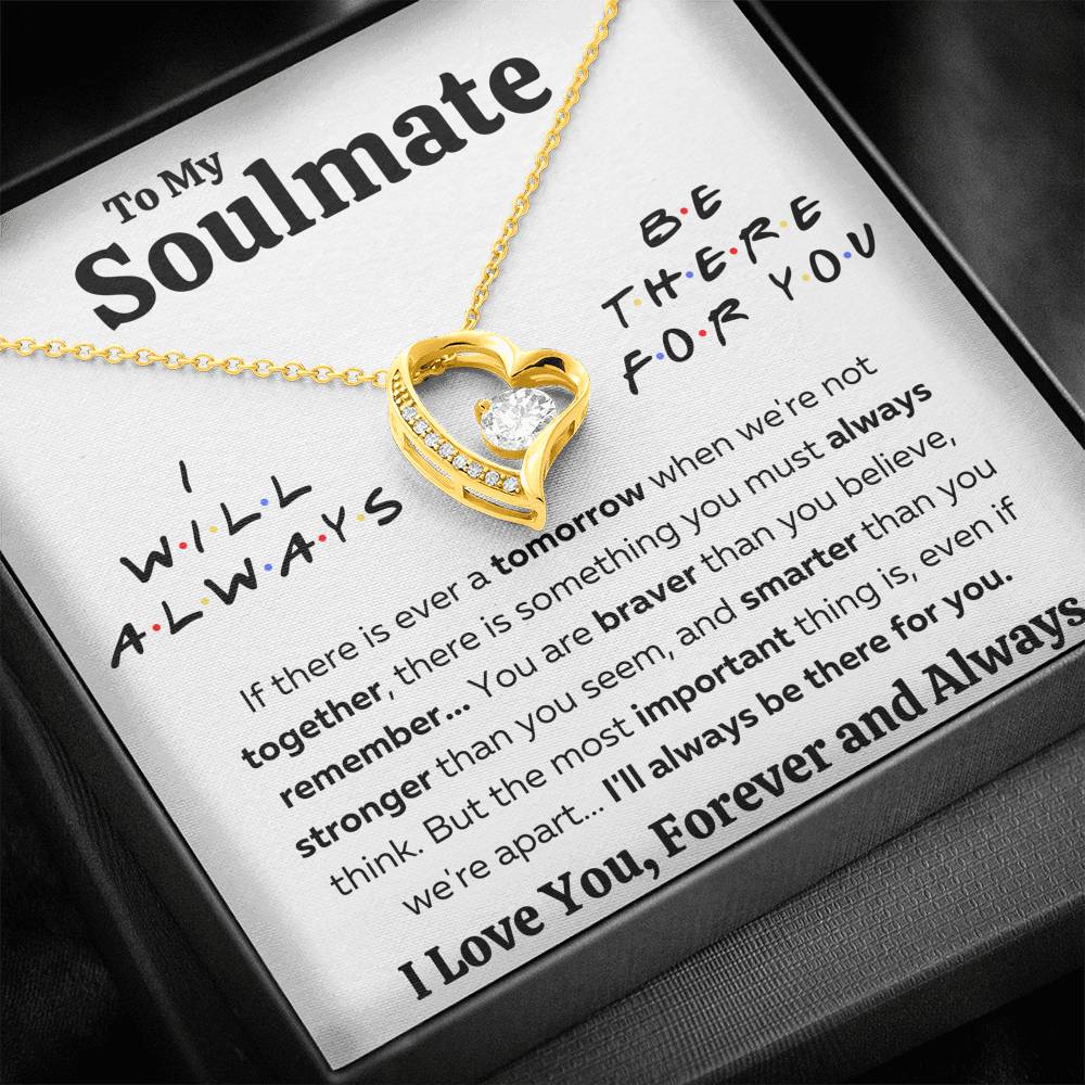 TO MY SOULMATE "THERE FOR YOU - BRAVER" FOREVER LOVE NECKLACE GIFT SET - ON CLOUD NINE GIFTS