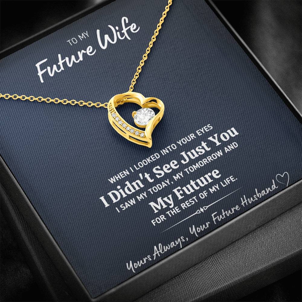 TO MY FUTURE WIFE "LOOKED INTO YOUR EYES" FOREVER LOVE NECKLACE GIFT SET - ON CLOUD NINE GIFTS
