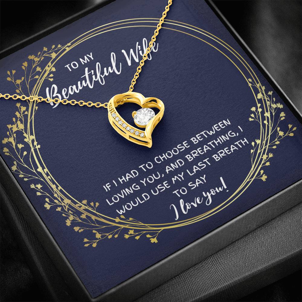 TO MY BEAUTIFUL WIFE "BREATHING" FOREVER LOVE NECKLACE GIFT SET - ON CLOUD NINE GIFTS
