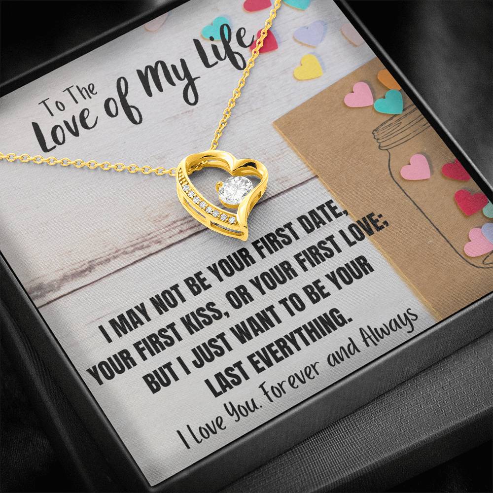 TO THE LOVE OF MY LIFE "LAST EVERYTHING" FOREVER LOVE NECKLACE GIFT SET - ON CLOUD NINE GIFTS
