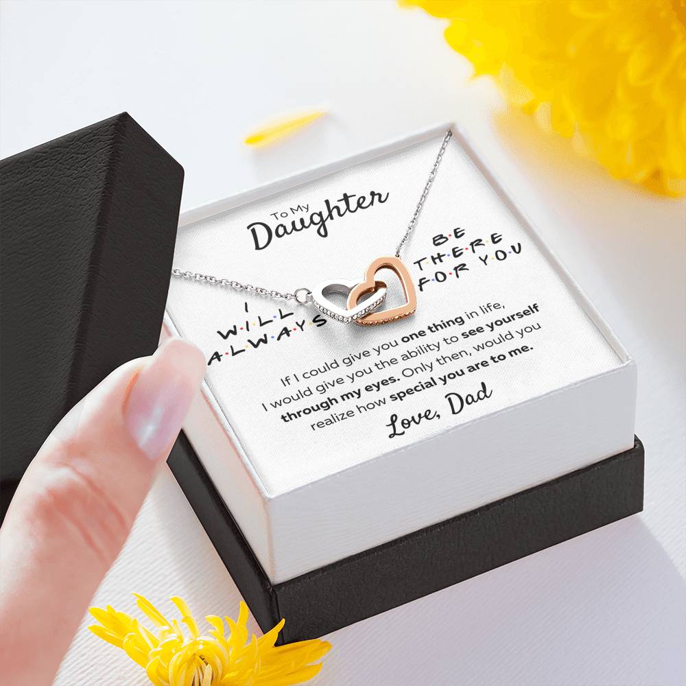 TO MY DAUGHTER FROM DAD "THERE FOR YOU - MY EYES" INTERLOCKING HEARTS NECKLACE GIFT SET - ON CLOUD NINE GIFTS