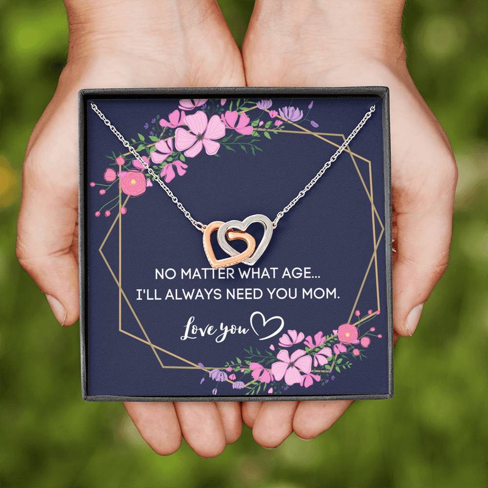 I WILL ALWAYS NEED YOU MOM INTERLOCKING HEARTS NECKLACE GIFT SET - ON CLOUD NINE GIFTS