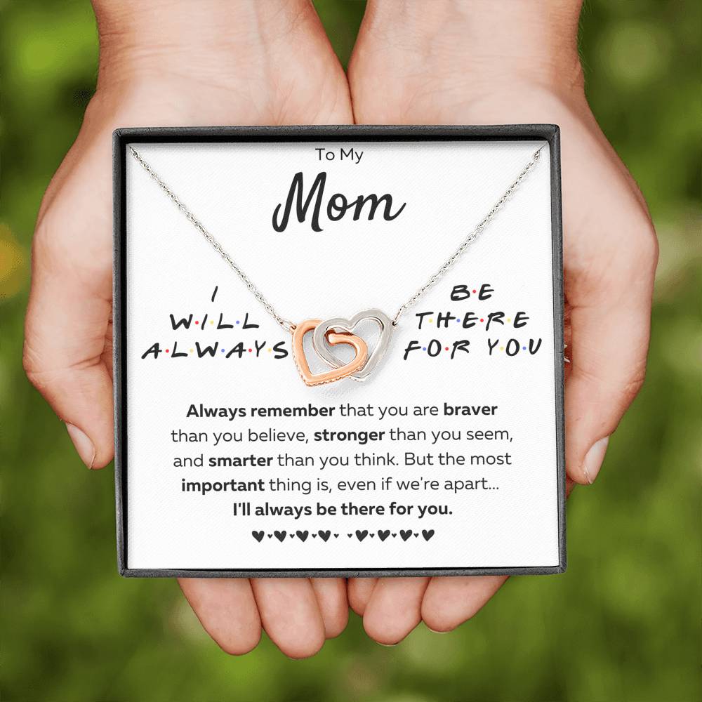 TO MY MOM "THERE FOR YOU - BRAVER" INTERLOCKING HEARTS NECKLACE GIFT SET - ON CLOUD NINE GIFTS