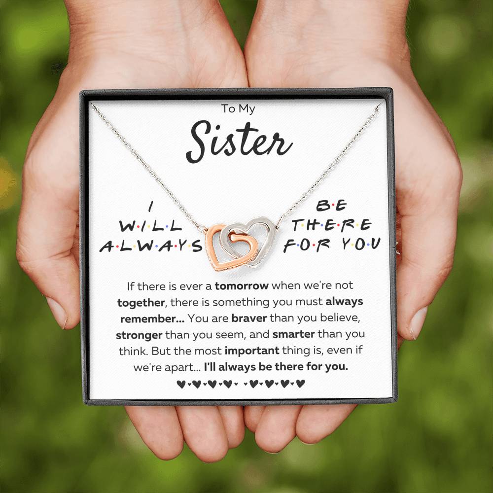 TO MY SISTER "THERE FOR YOU - BRAVER" INTERLOCKING HEARTS NECKLACE GIFT SET - ON CLOUD NINE GIFTS