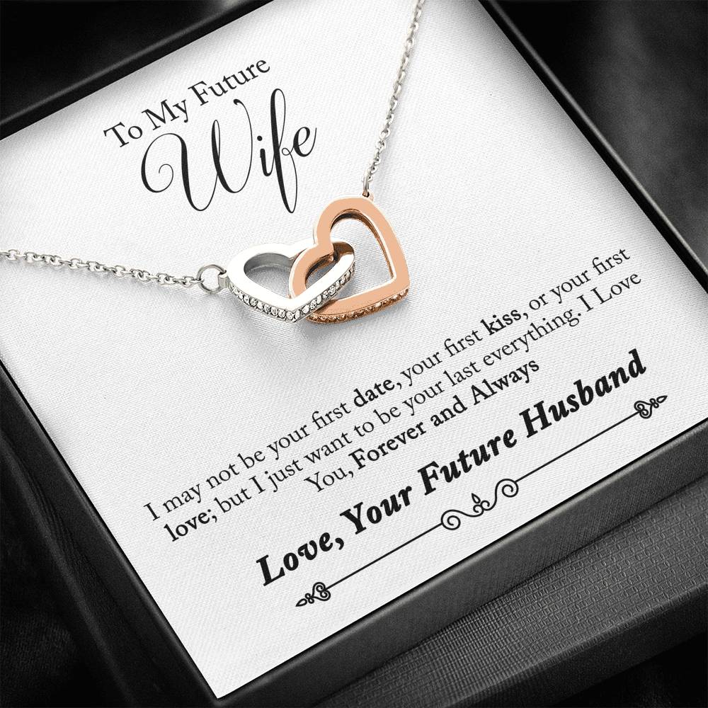 TO MY FUTURE WIFE "LAST EVERYTHING - SO" INTERLOCKING HEARTS NECKLACE GIFT SET - ON CLOUD NINE GIFTS