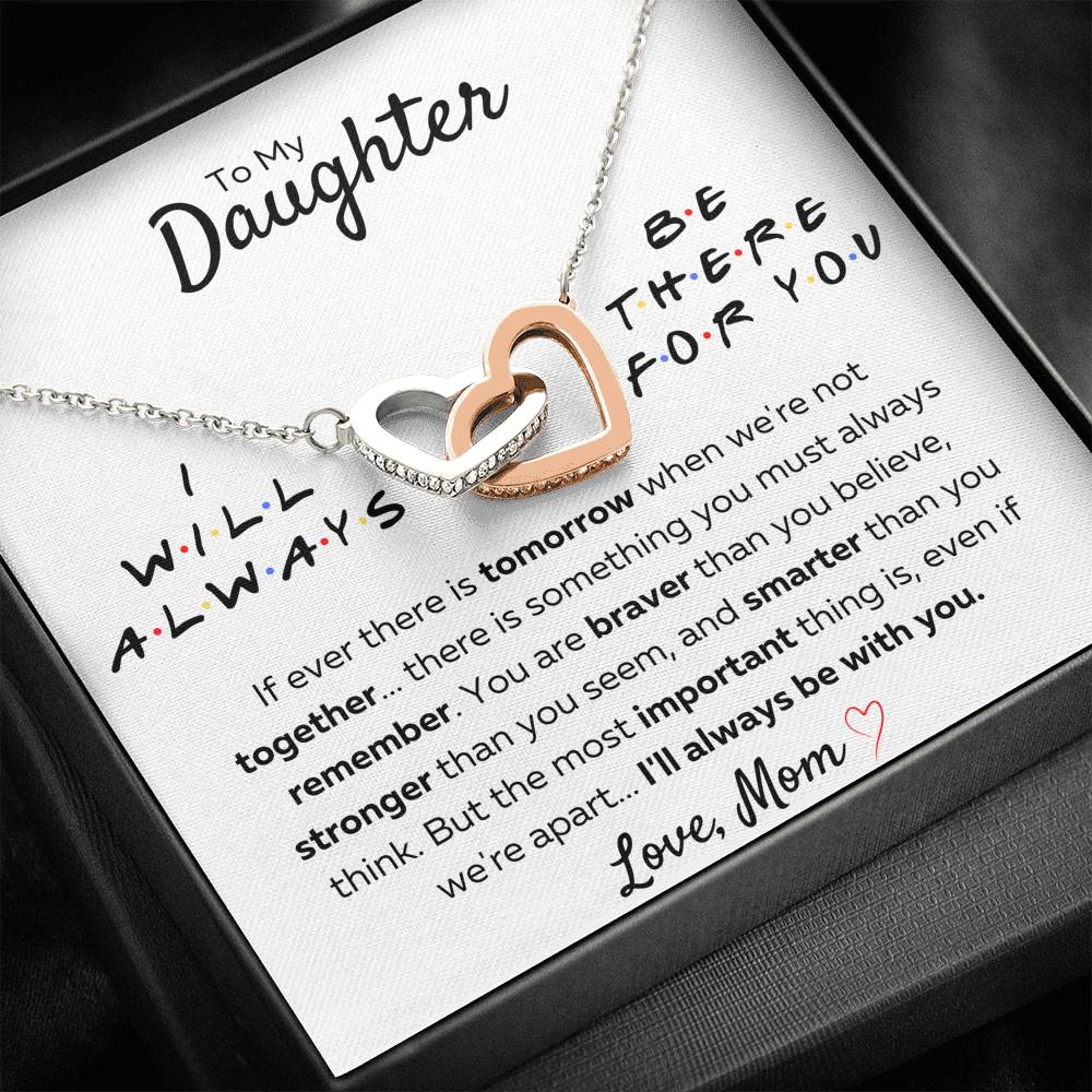 TO MY DAUGHTER FROM MOM "THERE FOR YOU - STRONGER THAN YOU SEEM" INTERLOCKING HEARTS NECKLACE GIFT SET - ON CLOUD NINE GIFTS