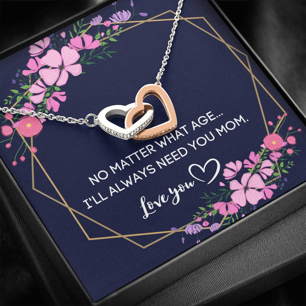 I WILL ALWAYS NEED YOU MOM INTERLOCKING HEARTS NECKLACE GIFT SET - ON CLOUD NINE GIFTS