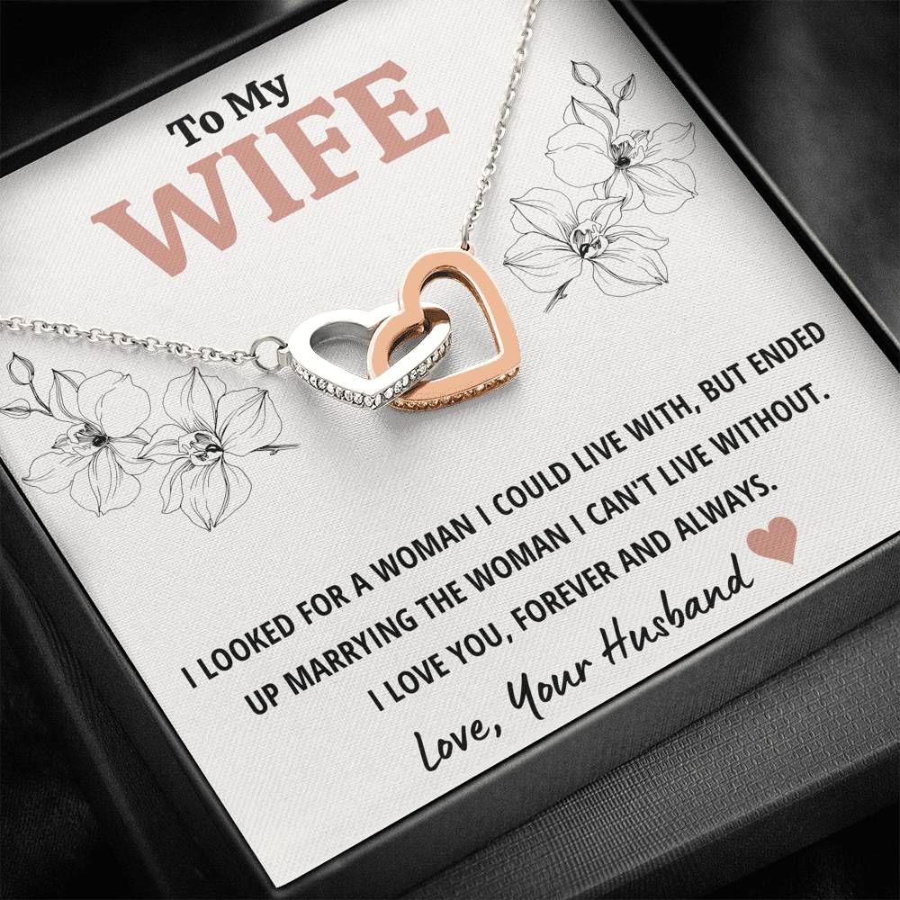 TO MY WIFE "CAN'T LIVE WITHOUT" INTERLOCKING HEARTS NECKLACE GIFT SET - ON CLOUD NINE GIFTS