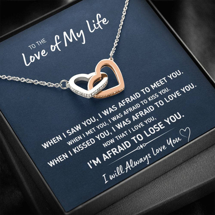 TO THE LOVE OF MY LIFE "AFRAID TO LOSE YOU" INTERLOCKING HEARTS NECKLACE GIFT SET - ON CLOUD NINE GIFTS