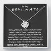 TO MY SOULMATE LOVE KNOT NECKLACE GIFT SET - ON CLOUD NINE GIFTS