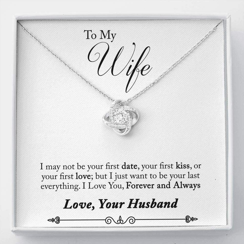 TO MY WIFE "LAST EVERYTHING - SO" LOVE KNOT NECKLACE GIFT SET - ON CLOUD NINE GIFTS