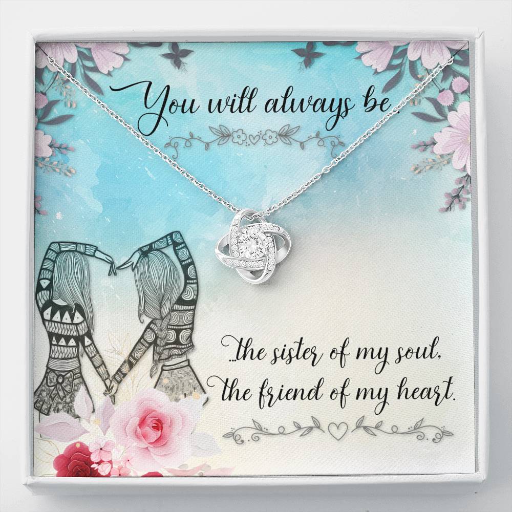 TO MY BEST FRIEND "SISTER OF MY SOUL" LOVE KNOT NECKLACE GIFT SET - ON CLOUD NINE GIFTS