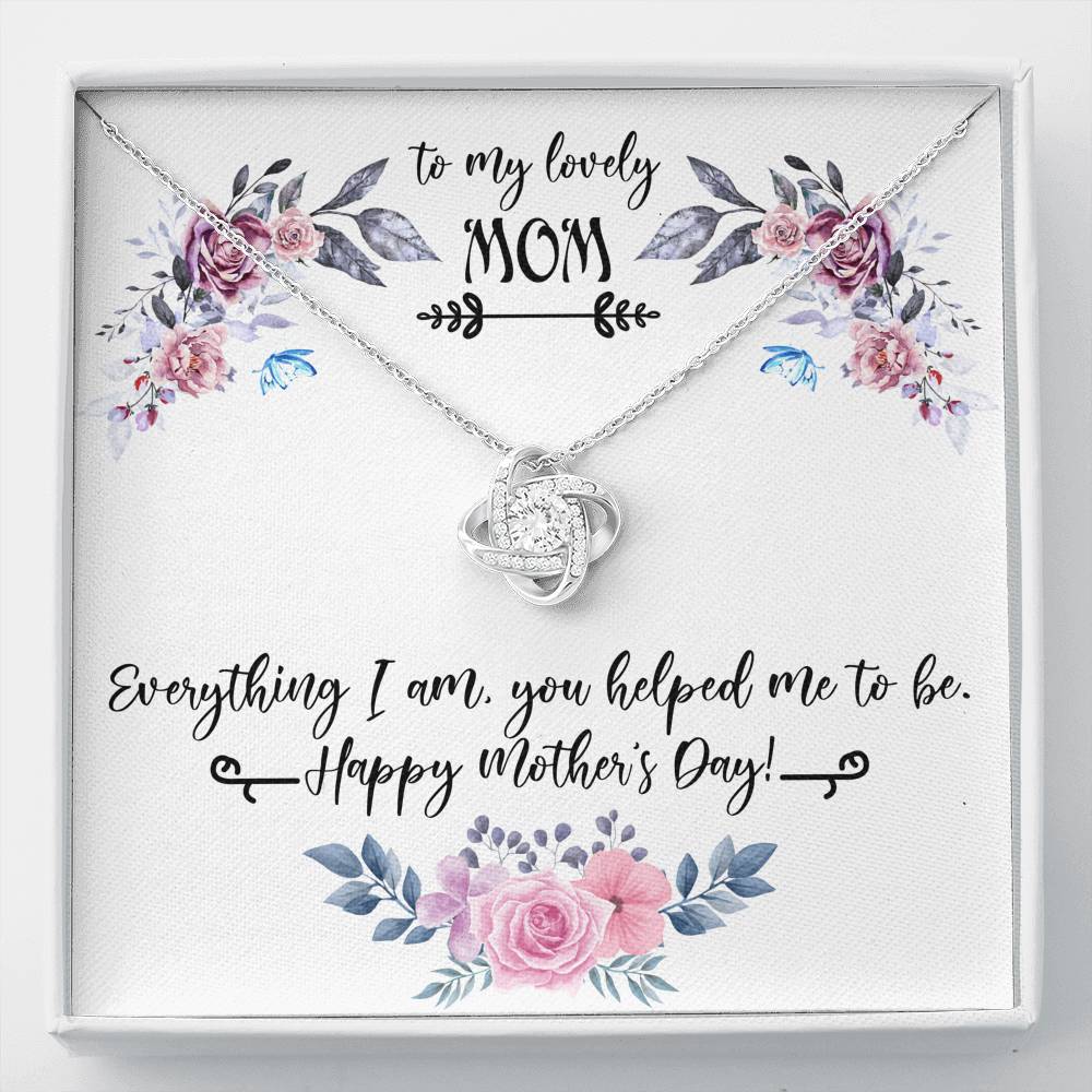 TO MY LOVELY MOM "EVERYTHING I AM PB" LOVE KNOT NECKLACE GIFT SET - ON CLOUD NINE GIFTS