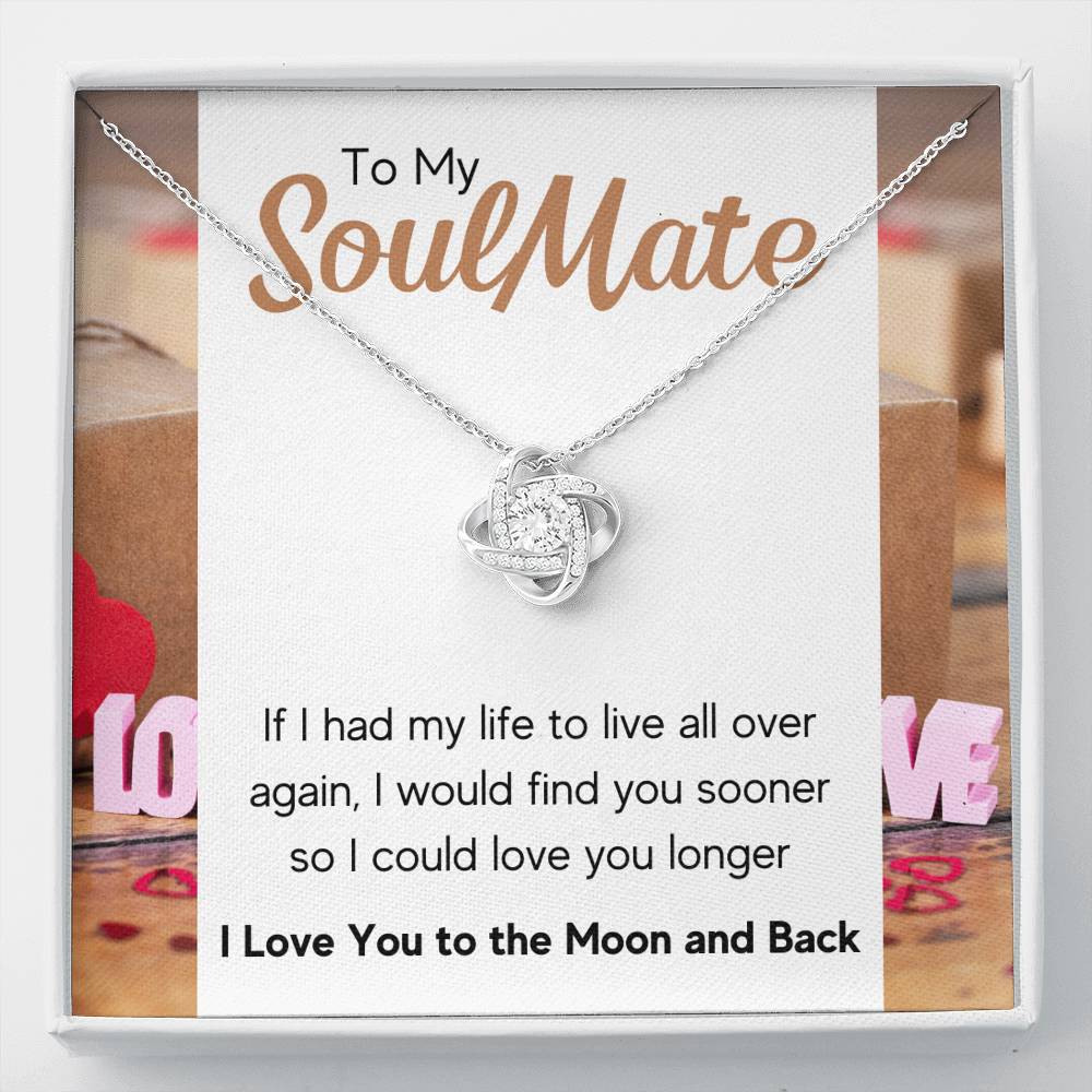 TO MY SOULMATE "LOVE YOU LONGER" LOVE KNOT NECKLACE GIFT SET - ON CLOUD NINE GIFTS