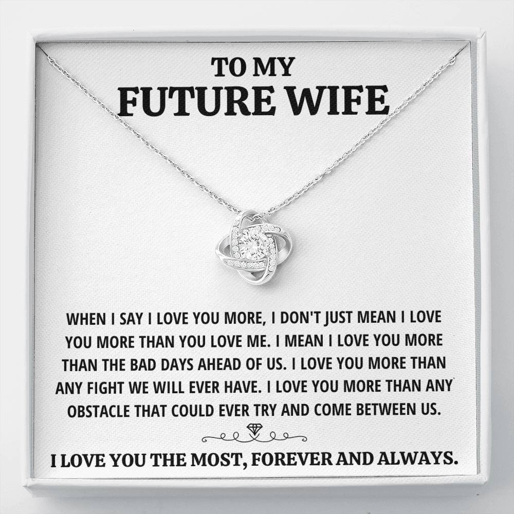 TO MY FUTURE WIFE "THE MOST - WHITE" LOVE KNOT NECKLACE GIFT SET - ON CLOUD NINE GIFTS