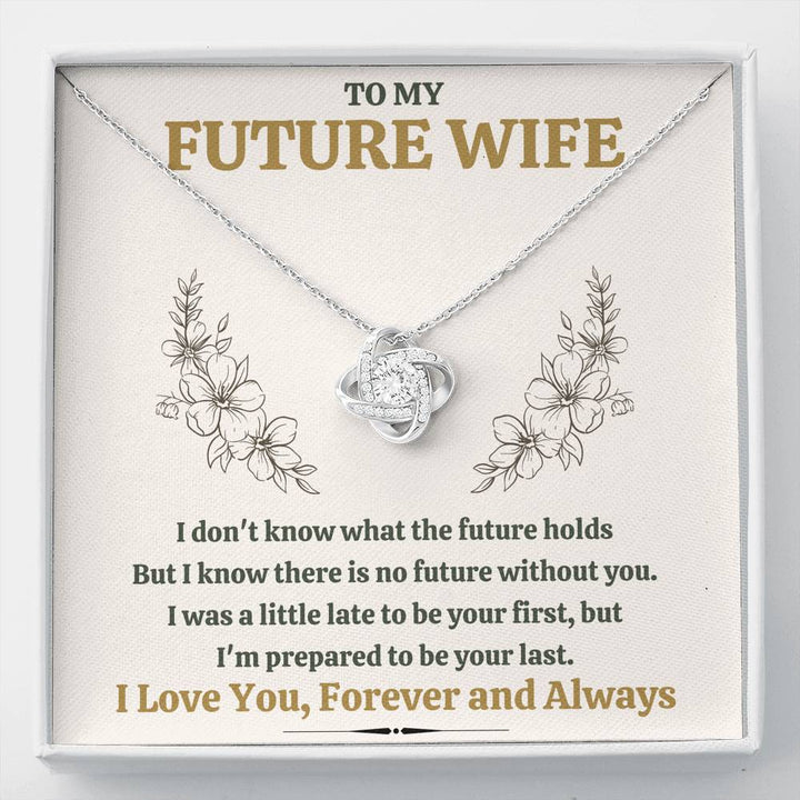 TO MY FUTURE WIFE "LATE" LOVE KNOT NECKLACE GIFT SET - ON CLOUD NINE GIFTS