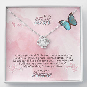 TO MY WIFE "CHOOSE" LOVE KNOT NECKLACE GIFT SET - ON CLOUD NINE GIFTS