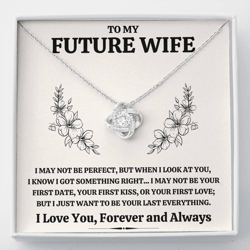 TO MY FUTURE WIFE "SOMETHING RIGHT" LOVE KNOT NECKLACE GIFT SET - ON CLOUD NINE GIFTS