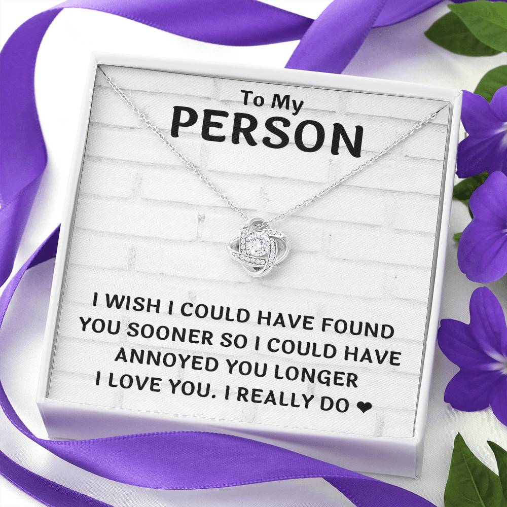 TO MY PERSON "FOUND YOU SOONER" LOVE KNOT NECKLACE GIFT SET - ON CLOUD NINE GIFTS