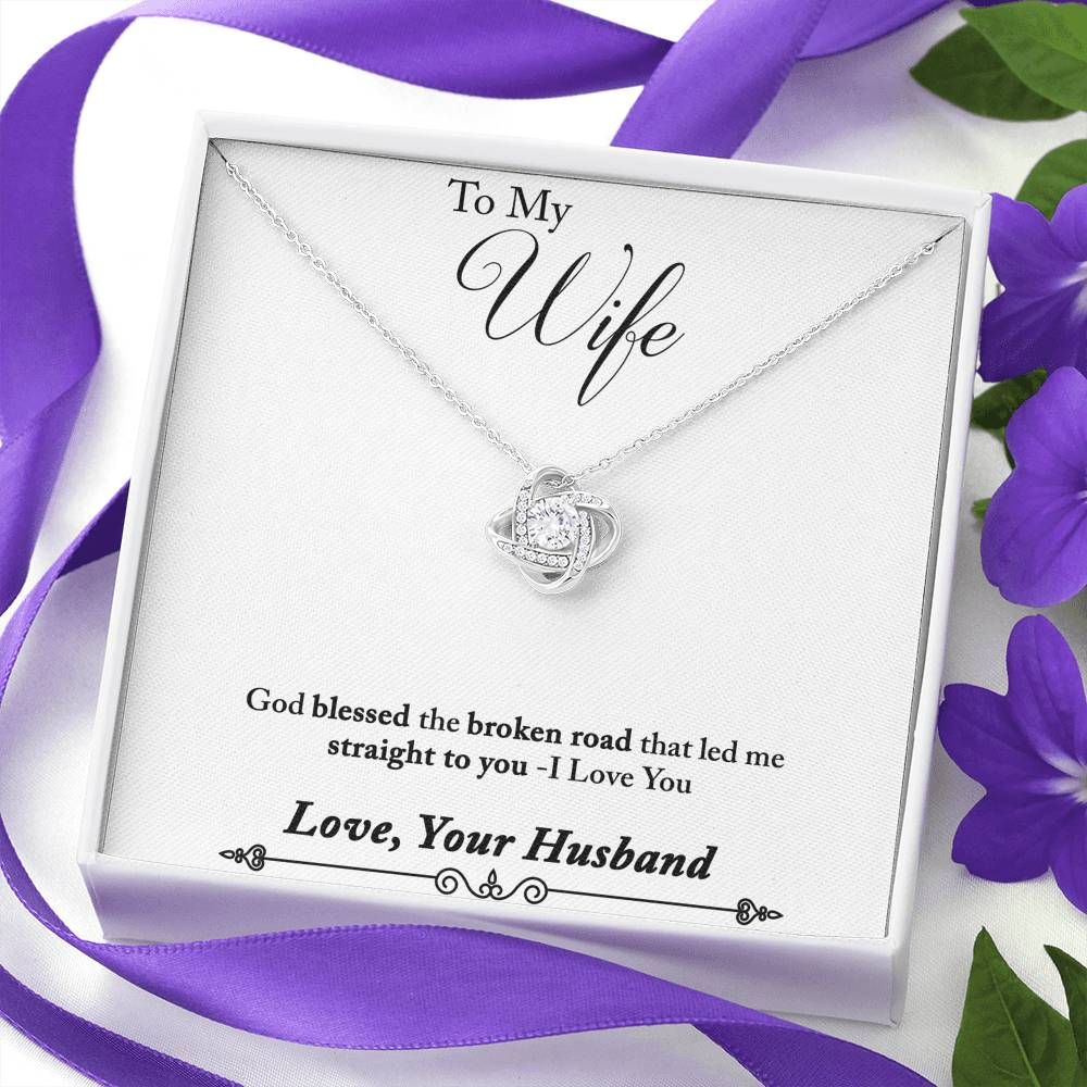 TO MY WIFE "BROKEN ROAD - SO" LOVE KNOT NECKLACE GIFT SET - ON CLOUD NINE GIFTS