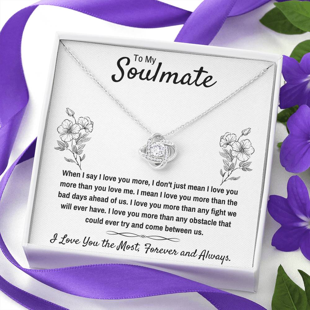 TO MY SOULMATE "I LOVE YOU THE MOST" LOVE KNOT NECKLACE GIFT SET - ON CLOUD NINE GIFTS