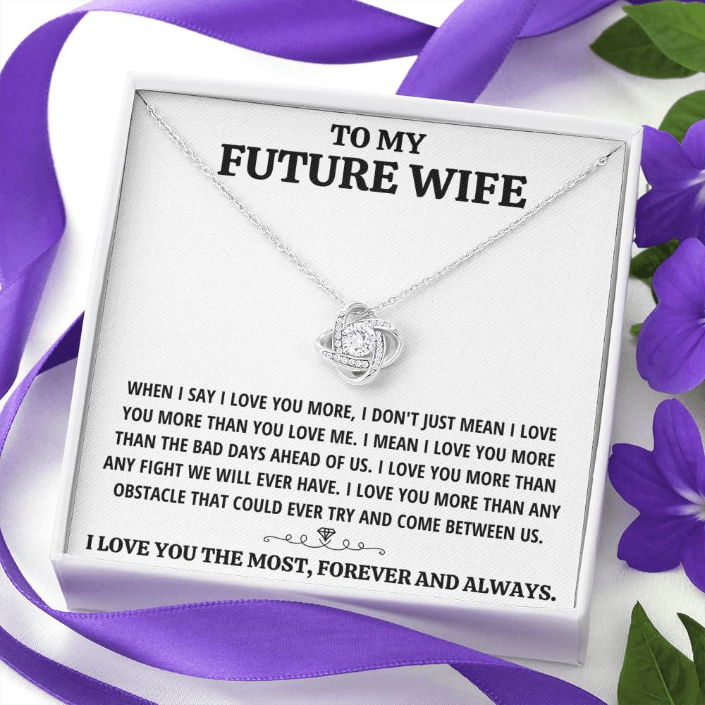 TO MY FUTURE WIFE "THE MOST - WHITE" LOVE KNOT NECKLACE GIFT SET - ON CLOUD NINE GIFTS