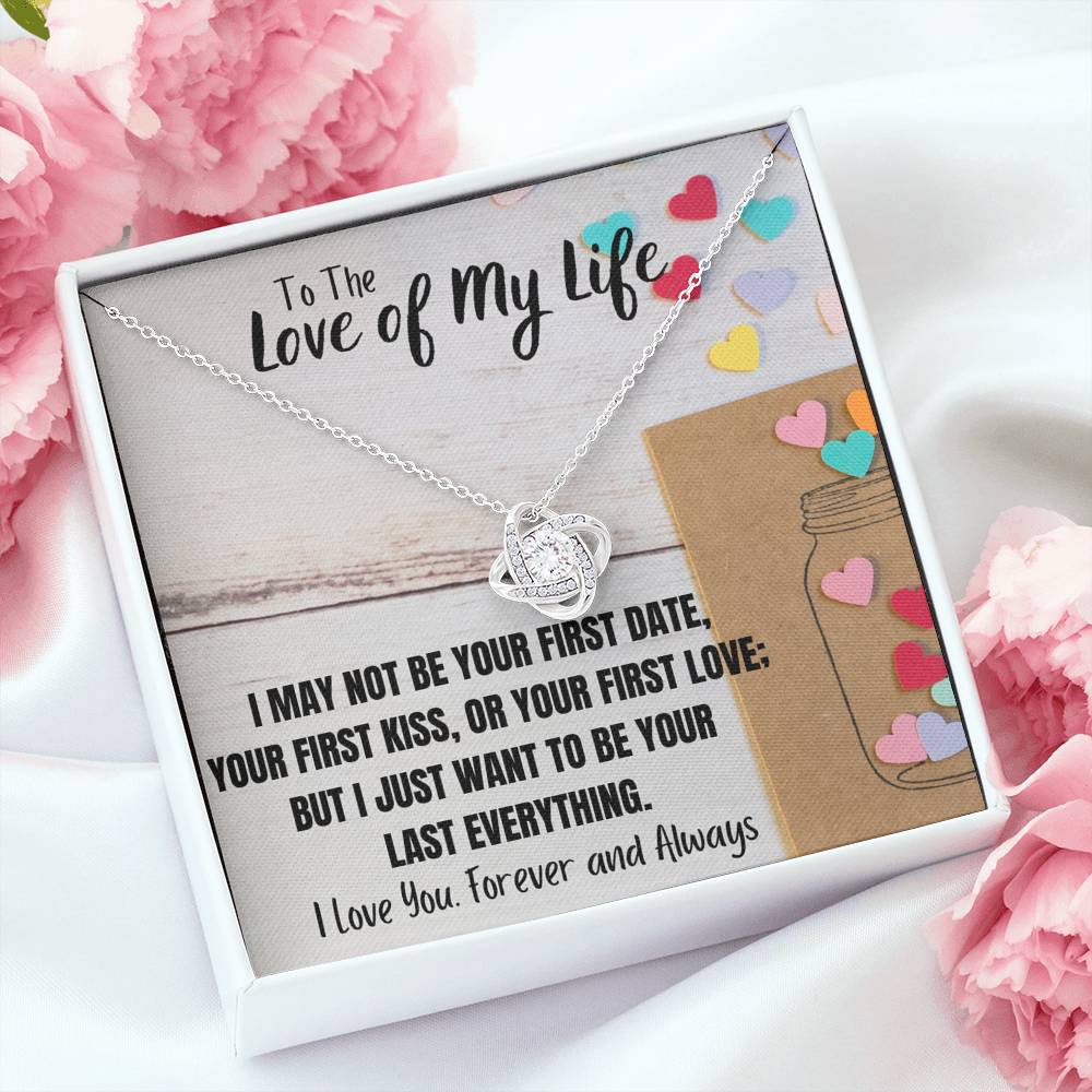 TO THE LOVE OF MY LIFE "LAST EVERYTHING" LOVE KNOT NECKLACE GIFT SET - ON CLOUD NINE GIFTS