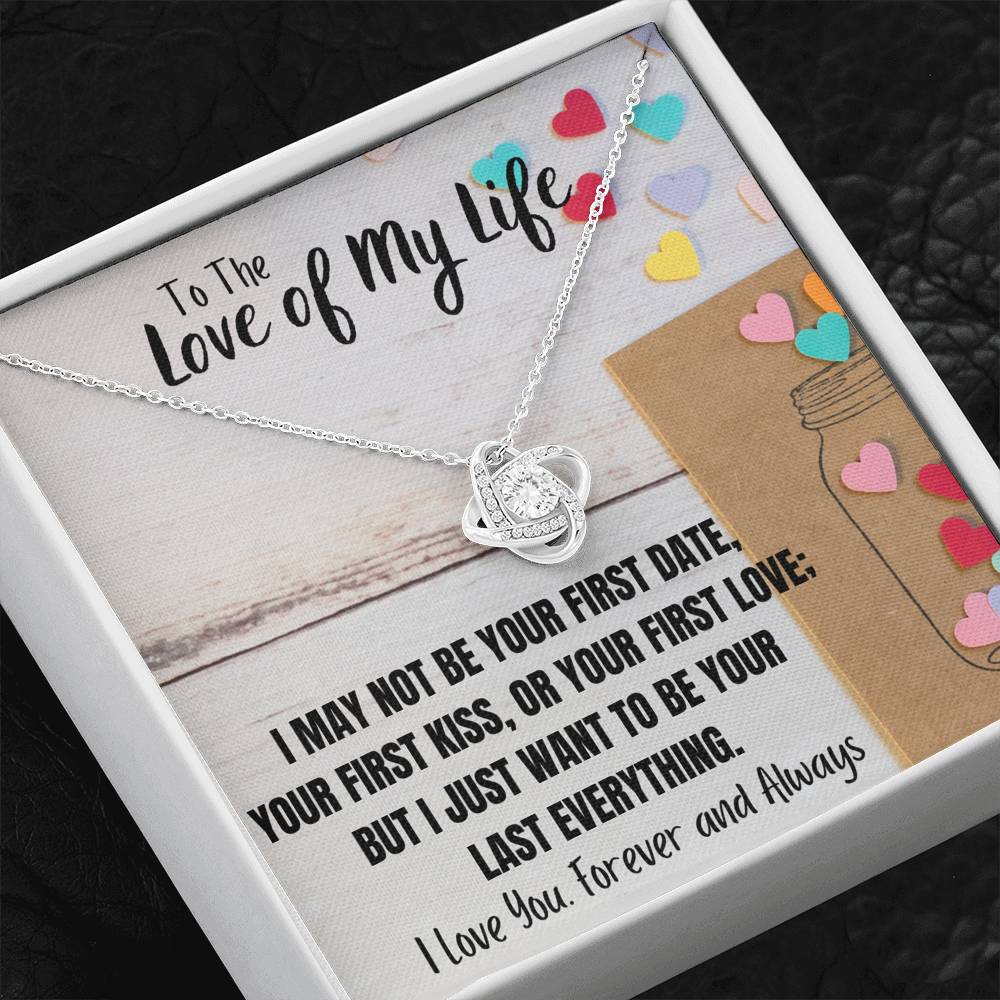 TO THE LOVE OF MY LIFE "LAST EVERYTHING" LOVE KNOT NECKLACE GIFT SET - ON CLOUD NINE GIFTS