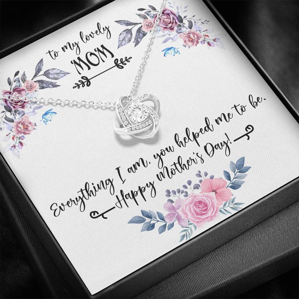 TO MY LOVELY MOM "EVERYTHING I AM PB" LOVE KNOT NECKLACE GIFT SET - ON CLOUD NINE GIFTS