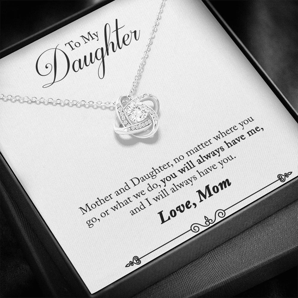 TO MY DAUGHTER "HAVE YOU - SO" LOVE KNOT NECKLACE GIFT SET - ON CLOUD NINE GIFTS