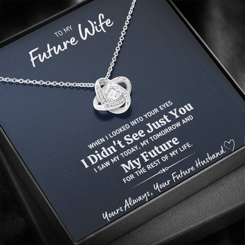 TO MY FUTURE WIFE "LOOKED INTO YOUR EYES" LOVE KNOT NECKLACE GIFT SET - ON CLOUD NINE GIFTS