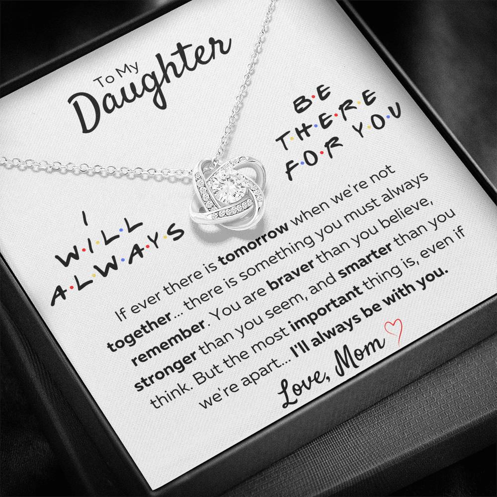 TO MY DAUGHTER FROM MOM "THERE FOR YOU - STRONGER THAN YOU SEEM" LOVE KNOT NECKLACE GIFT SET - ON CLOUD NINE GIFTS