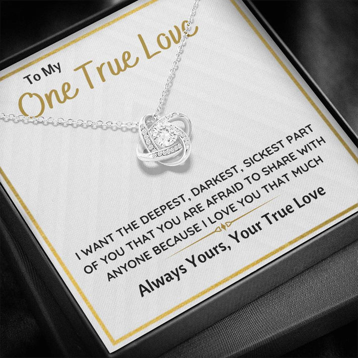 TO MY ONE TRUE LOVE "SICKEST PART OF YOU" LOVE KNOT NECKLACE GIFT SET - ON CLOUD NINE GIFTS