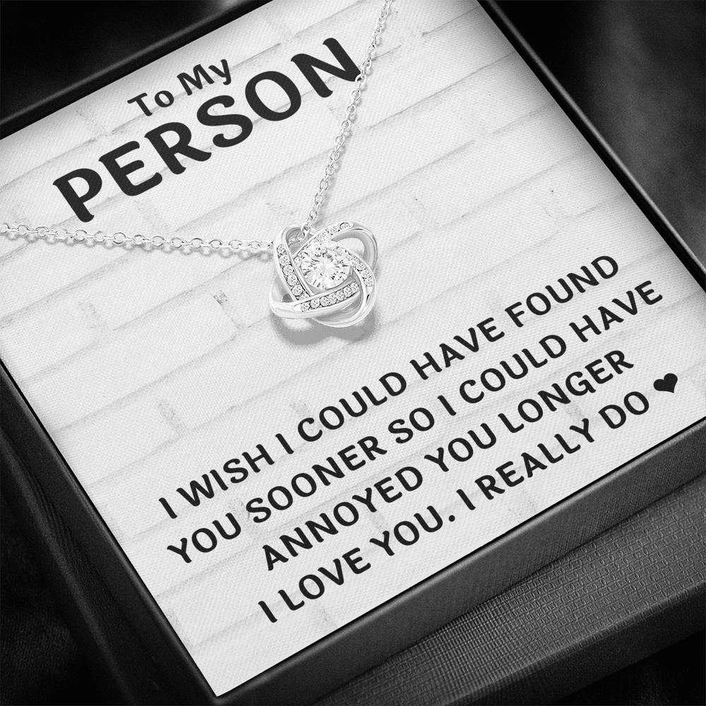 TO MY PERSON "FOUND YOU SOONER" LOVE KNOT NECKLACE GIFT SET - ON CLOUD NINE GIFTS
