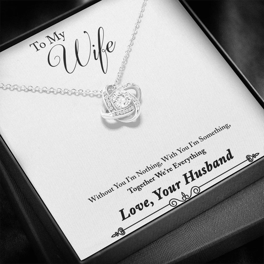 TO MY WIFE "EVERYTHING - SO" LOVE KNOT NECKLACE GIFT SET - ON CLOUD NINE GIFTS